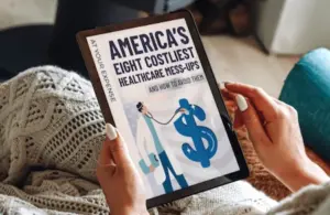 At Your Expense America’s Eight Costliest Healthcare Mess-Ups And How To Avoid Them